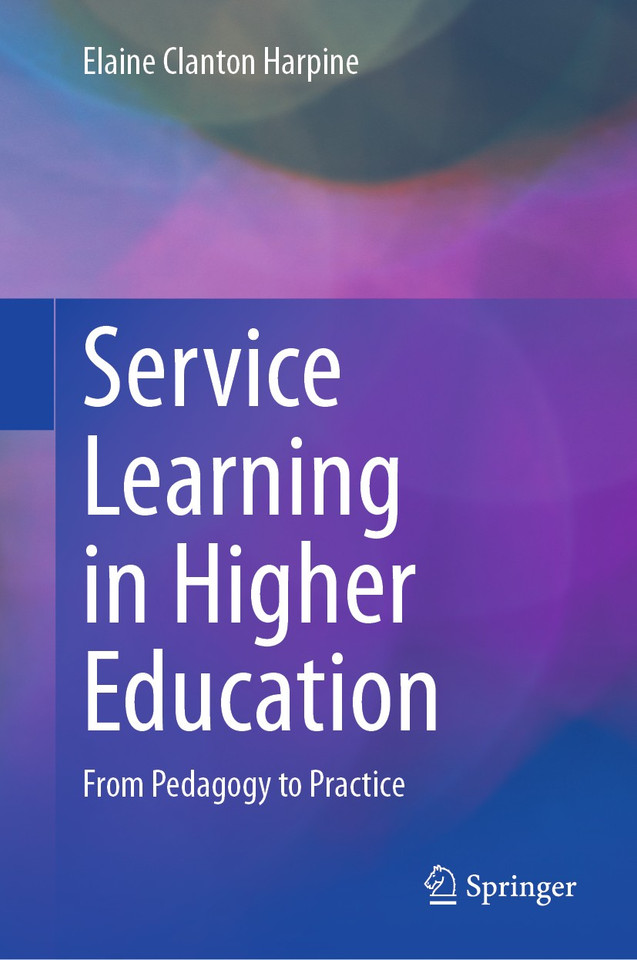 Service Learning in Higher Education: From Pedagogy to Practice book cover by Elaine Clanton Harpine