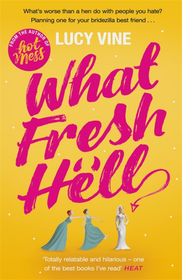 What Fresh Hell: The most hilarious novel you'll read this year book cover by Lucy Vine
