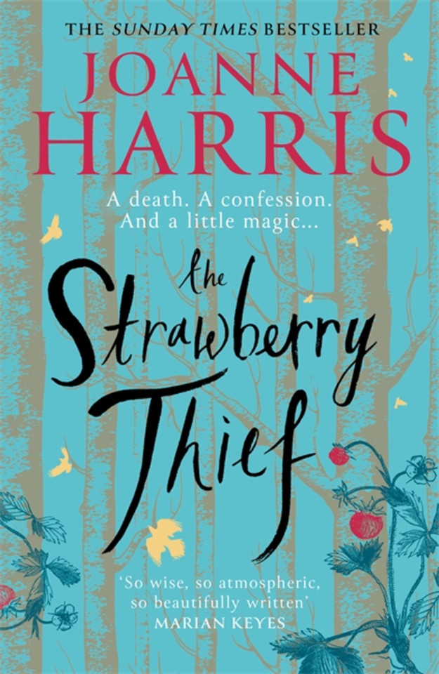 The Strawberry Thief: The Sunday Times bestselling novel from the author of Chocolat book cover by Joanne Harris