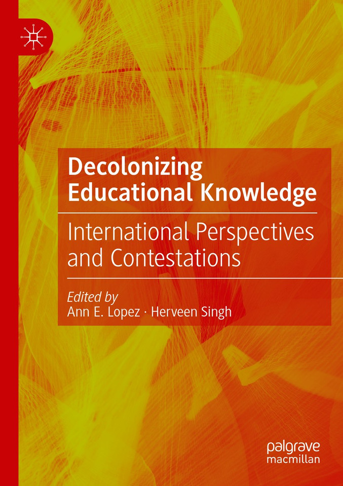 Decolonizing Educational Knowledge: International Perspectives and Contestations book cover by 