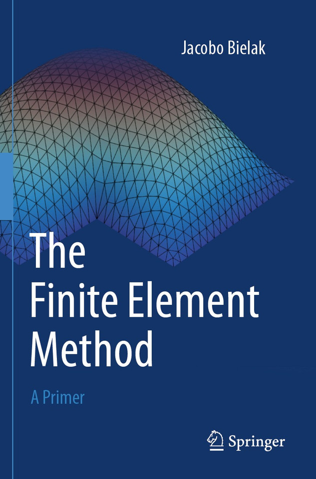 The Finite Element Method: A Primer book cover by Jacobo Bielak