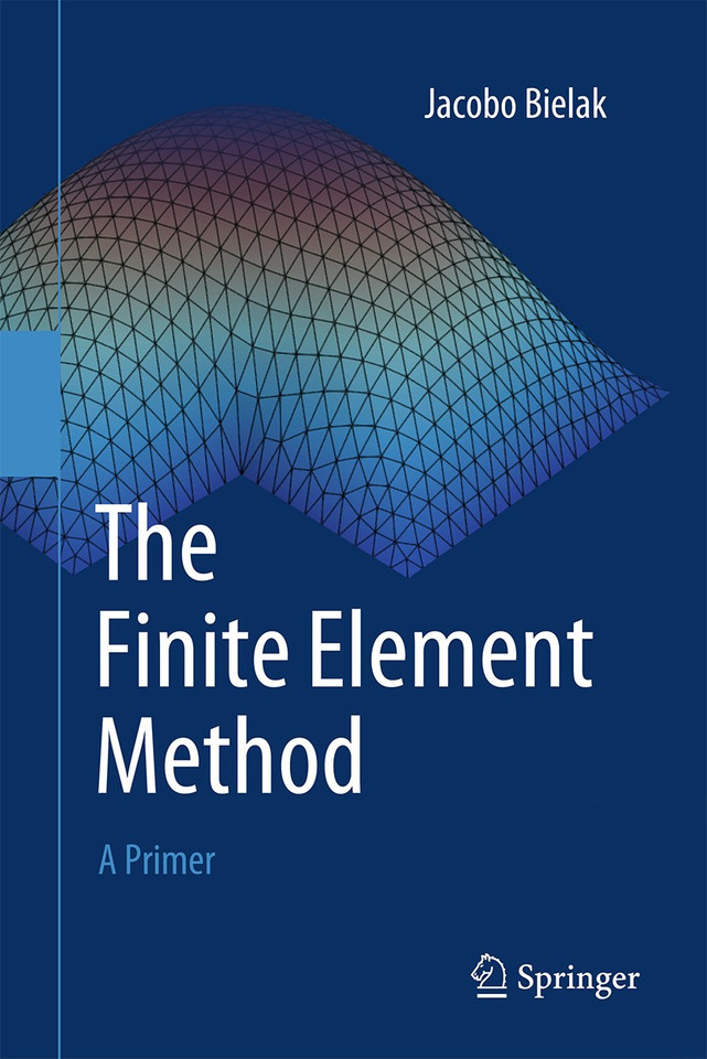 The Finite Element Method: A Primer book cover by Jacobo Bielak