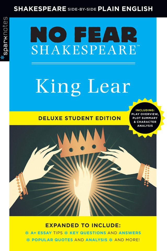 King Lear: No Fear Shakespeare Deluxe Student Editions - Shakespeare Side-by-Side Plain English (No Fear Shakespeare) book cover by William Shakespeare, SparkNotes