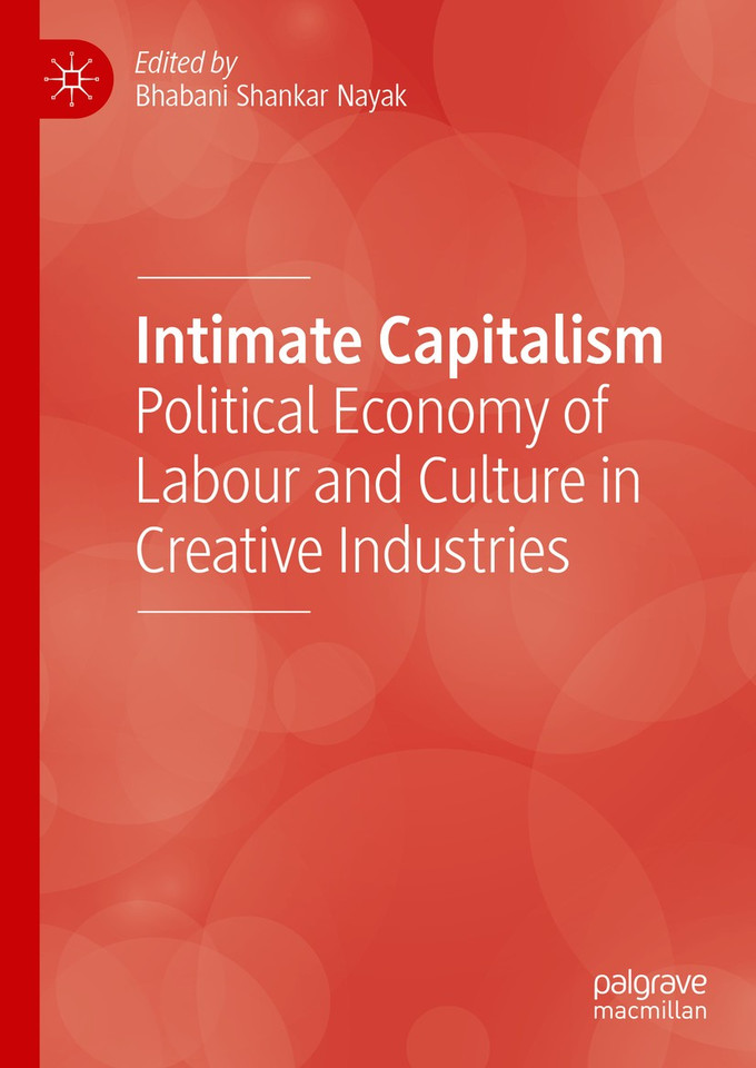 Intimate Capitalism: Political Economy of Labour and Culture in Creative Industries book cover by 