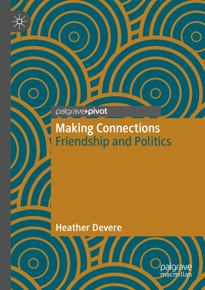 Making Connections: Friendship and Politics book cover by Heather Devere