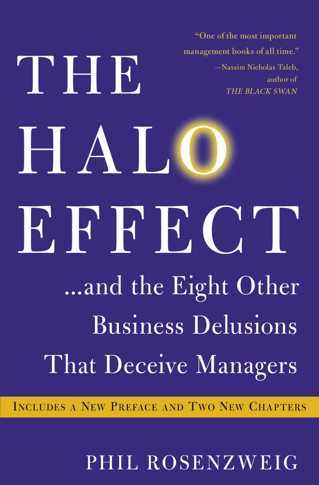 The Halo Effect: . . . and the Eight Other Business Delusions That Deceive Managers (A Must-Read Guide for Managers) book cover by Phil Rosenzweig