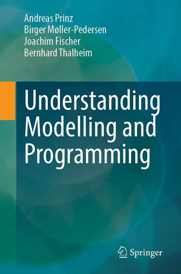 Understanding Modelling and Programming book cover by Andreas Prinz, Birger Møller-Pedersen, Joachim Fischer, Bernhard Thalheim