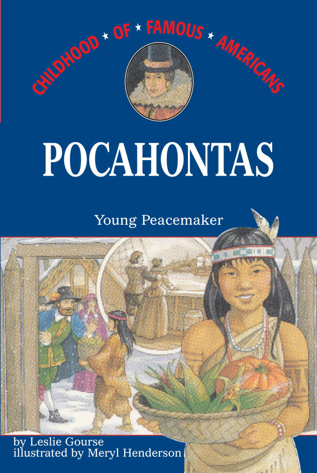 Pocahontas: Young Peacemaker (Childhood of Famous Americans) book cover by Leslie Gourse