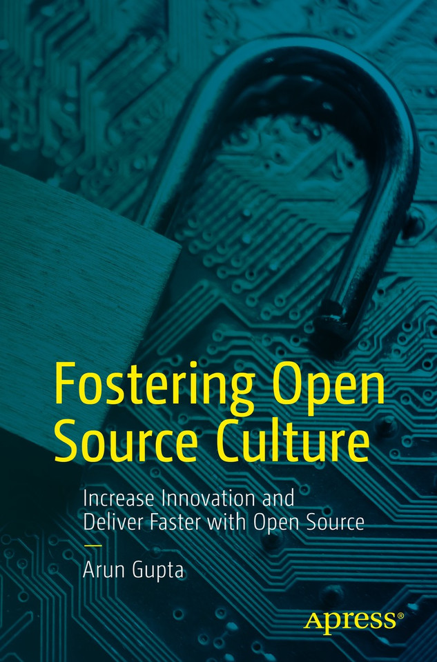Fostering Open Source Culture: Increase Innovation and Deliver Faster with Open Source book cover by Arun Gupta