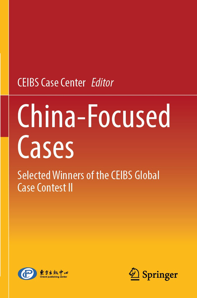China-Focused Cases: Selected Winners of the CEIBS Global Case Contest II book cover by 