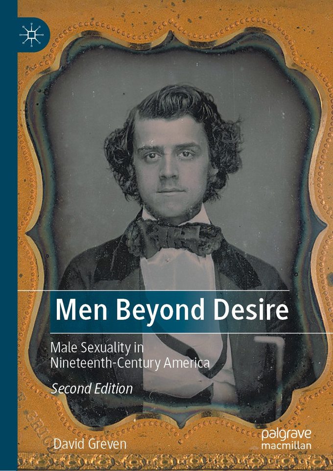 Men Beyond Desire: Male Sexuality in Nineteenth-Century America book cover by David Greven