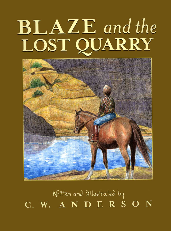 Blaze and the Lost Quarry (Billy and Blaze) book cover by C.W. Anderson