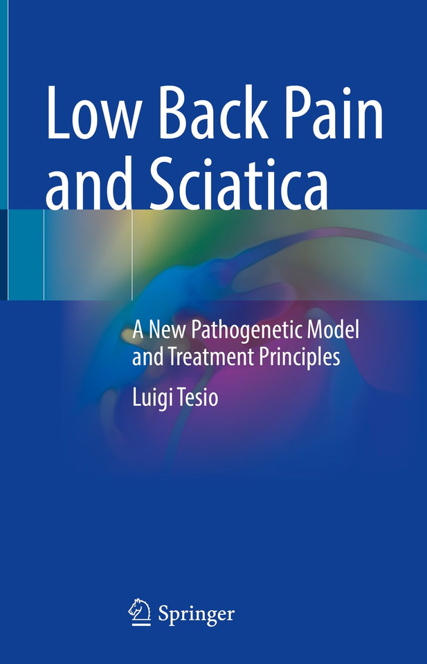 Low Back Pain and Sciatica: A New Pathogenetic Model and Treatment Principles book cover by Luigi Tesio