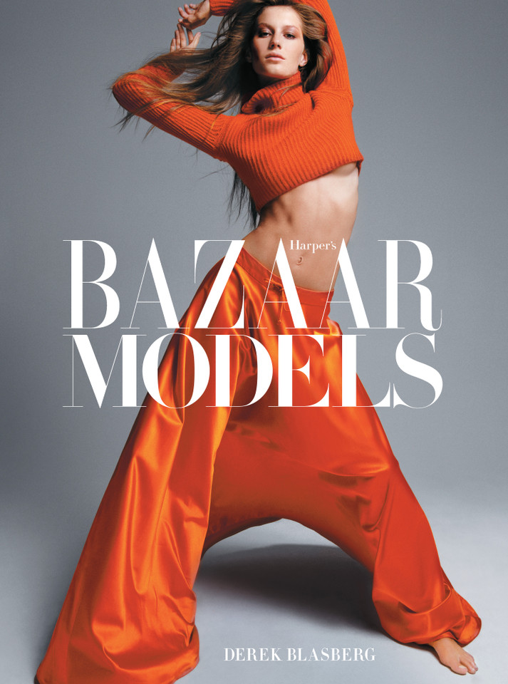 Harper’s Bazaar: Models book cover by Derek Blasberg