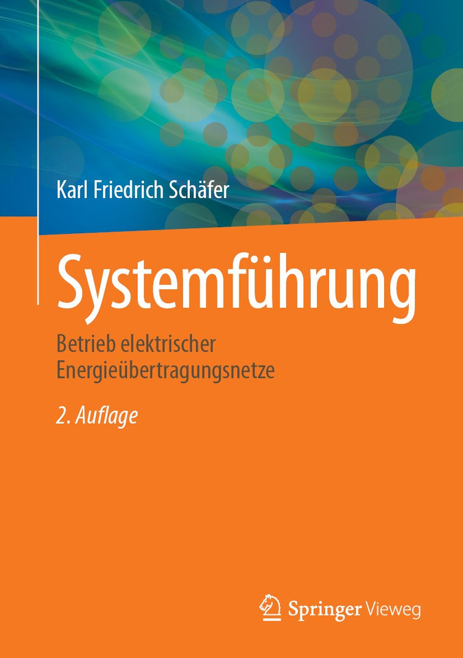 Systemführung: Betrieb elektrischer Energieübertragungsnetze book cover by Karl Friedrich Schäfer