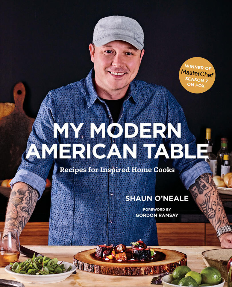 My Modern American Table: Recipes for Inspired Home Cooks book cover by Shaun O'Neale