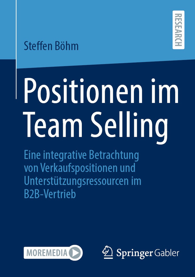 Positionen im Team Selling: Eine integrative Betrachtung von Verkaufspositionen und Unterstützungsressourcen im B2B-Vertrieb book cover by Dr. Steffen Böhm