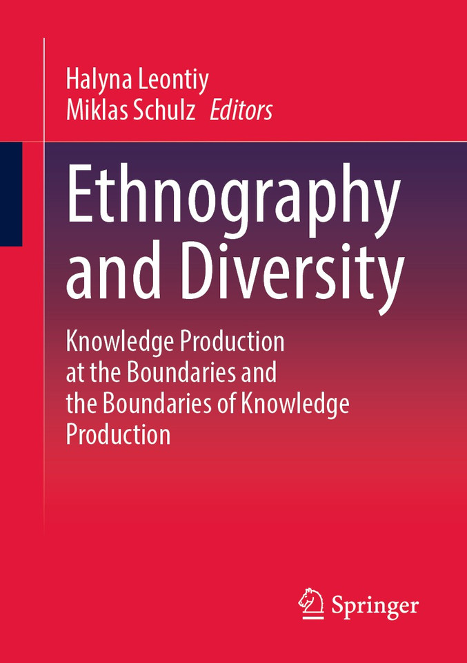 Ethnography and Diversity: Knowledge Production at the Boundaries and the Boundaries of Knowledge Production book cover by 