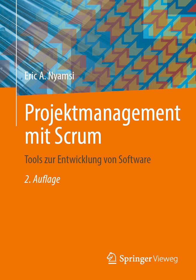 Projektmanagement mit Scrum: Tools zur Entwicklung von Software book cover by Eric A. Nyamsi