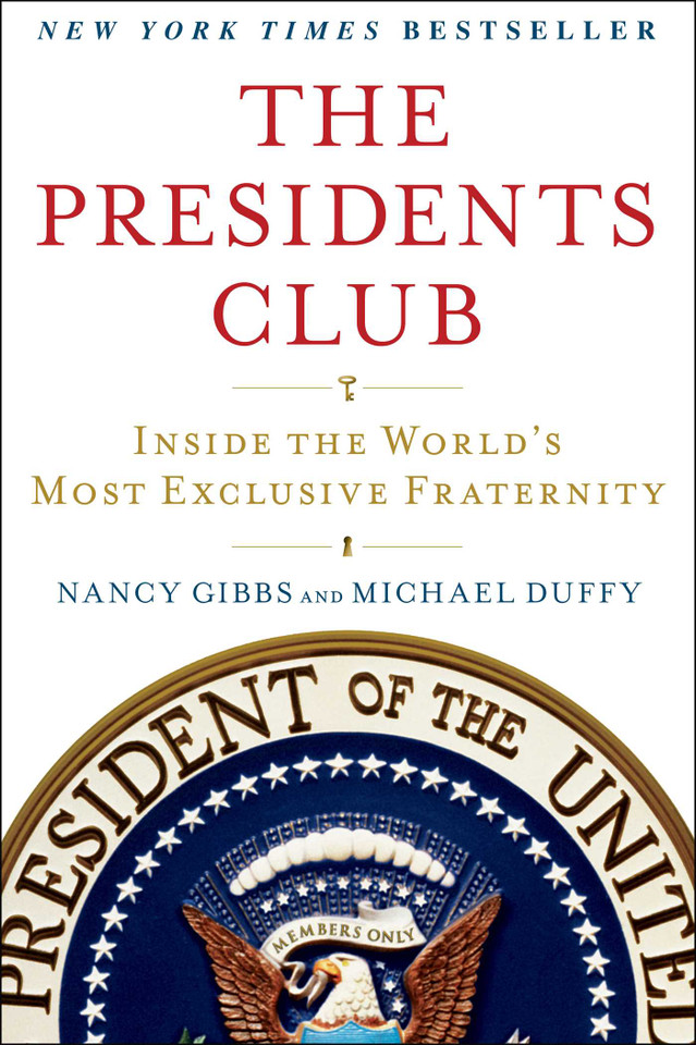 The Presidents Club: Inside the World's Most Exclusive Fraternity book cover by Nancy Gibbs, Michael Duffy