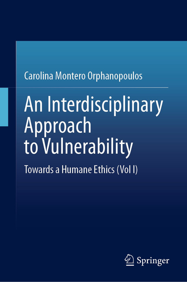 An Interdisciplinary Approach to Vulnerability: Towards a Humane Ethics book cover by Carolina Montero Orphanopoulos