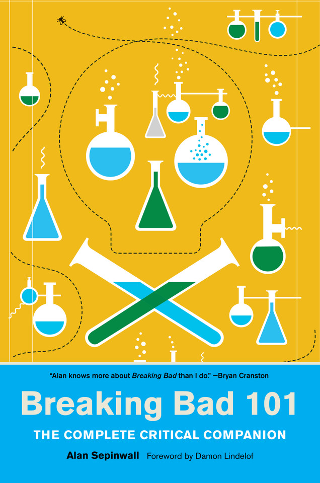 Breaking Bad 101: The Complete Critical Companion book cover by Alan Sepinwall
