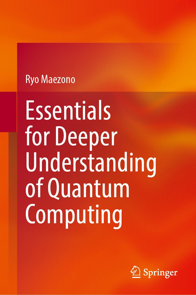 Essentials for Deeper Understanding of Quantum Computing book cover by Ryo Maezono