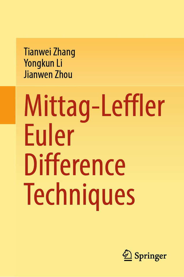 Mittag-Leffler Euler Difference Techniques book cover by Tianwei Zhang, Yongkun Li, Jianwen Zhou