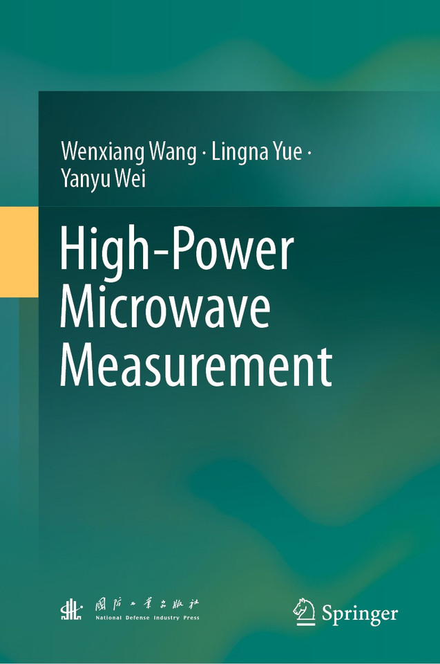 High-Power Microwave Measurement book cover by Wenxiang Wang, Lingna Yue, Yanyu Wei