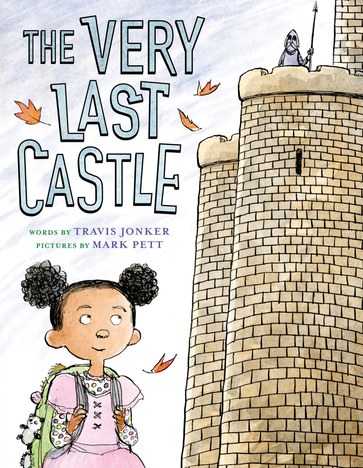 The Very Last Castle: A Picture Book book cover by Travis Jonker
