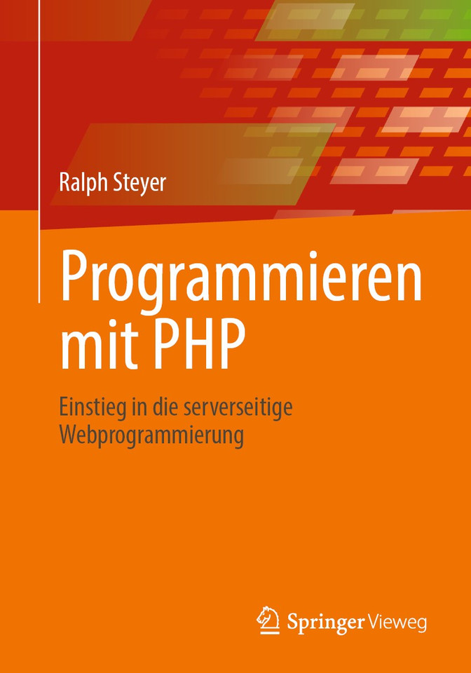 Programmieren mit PHP: Einstieg in die serverseitige Webprogrammierung book cover by Ralph Steyer