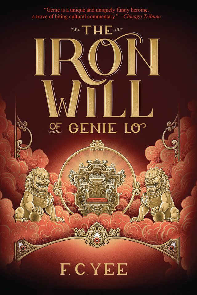 The Iron Will of Genie Lo: A Novel (A Genie Lo Novel) book cover by F.C. Yee
