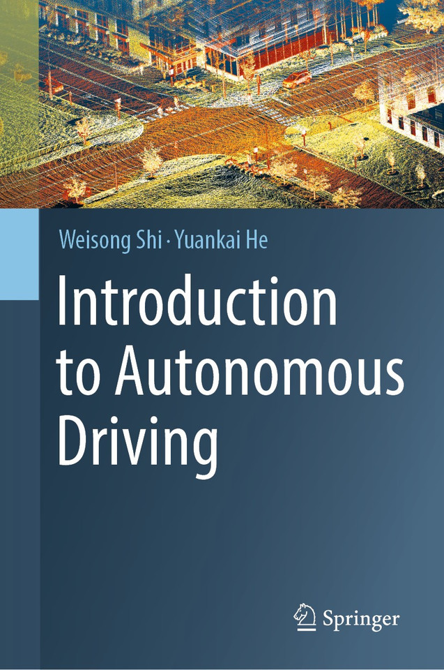 Introduction to Autonomous Driving book cover by Weisong Shi, Yuankai He