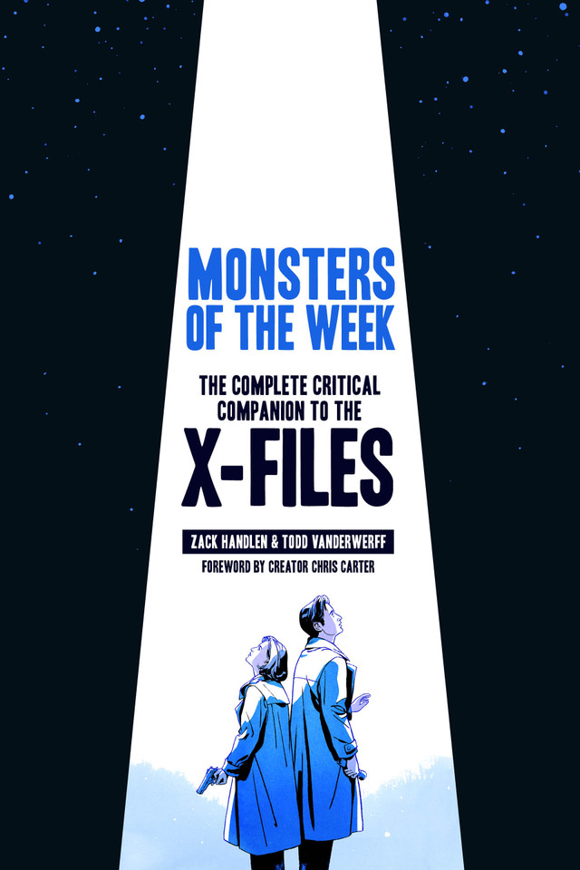 Monsters of the Week: The Complete Critical Companion to The X-Files book cover by Emily Todd VanDerWerff, Zack Handlen