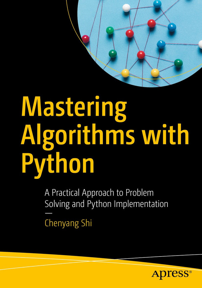 Mastering Algorithms with Python: A Practical Approach to Problem Solving and Python Implementation book cover by Chenyang Shi