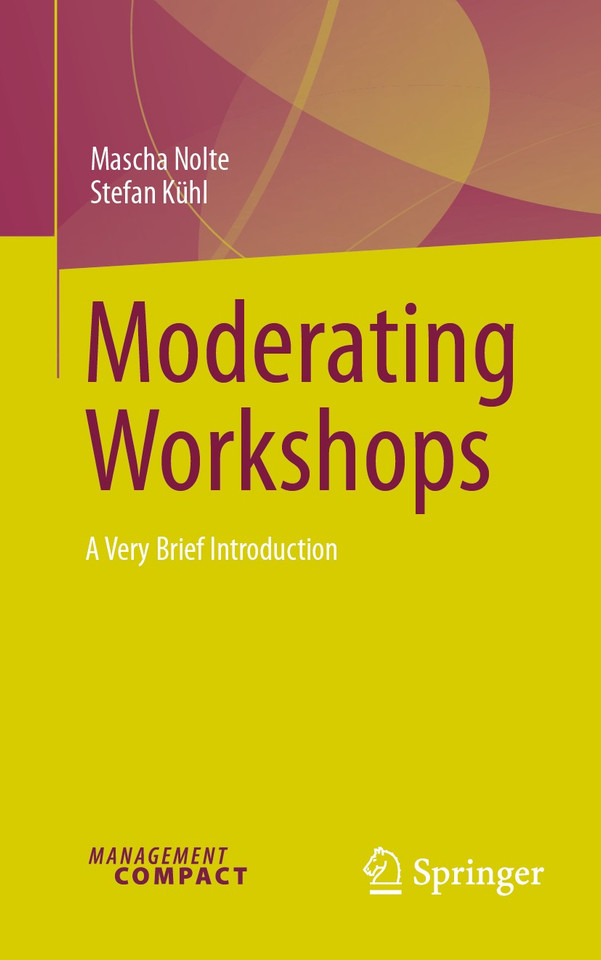 Moderating Workshops: A Very Brief Introduction book cover by Mascha Nolte, Stefan Kühl