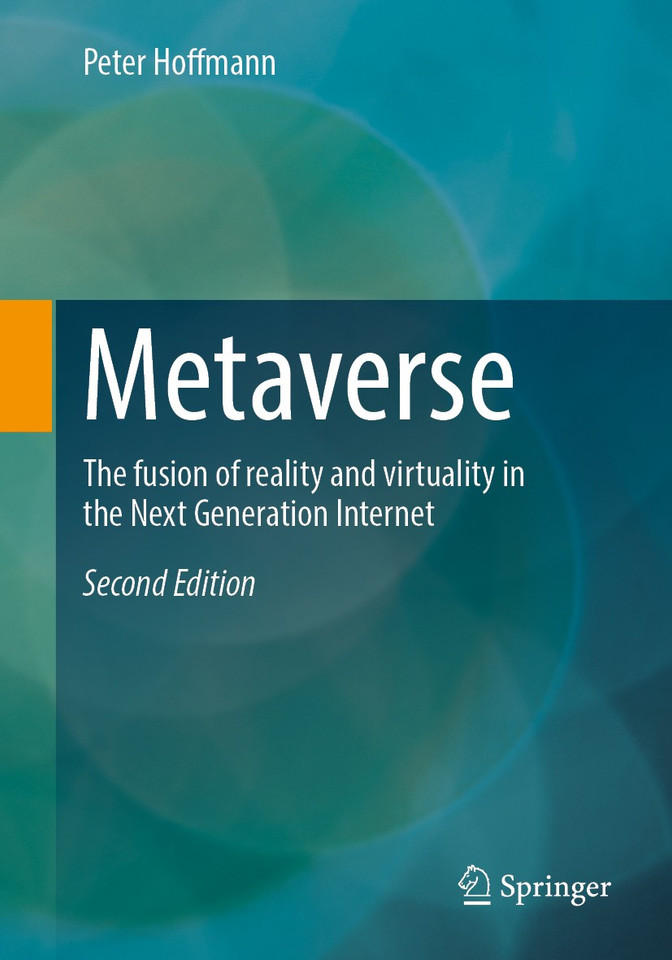 Metaverse: The fusion of reality and virtuality in the Next Generation Internet book cover by Peter Hoffmann