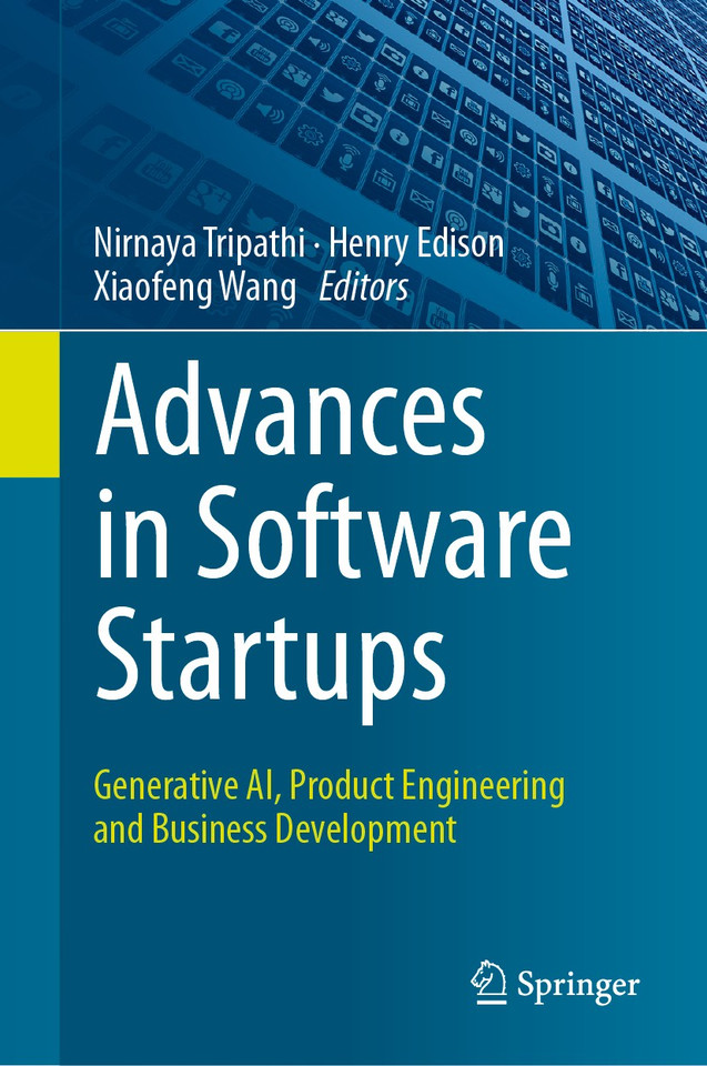 Advances in Software Startups: Generative AI, Product Engineering and Business Development book cover by 