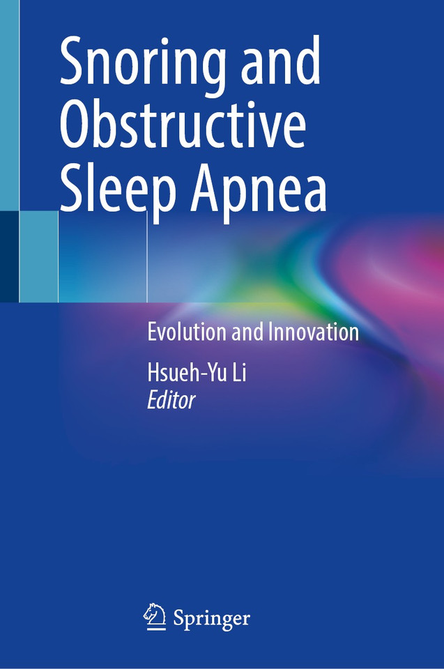 Snoring and Obstructive Sleep Apnea: Evolution and Innovation book cover by 