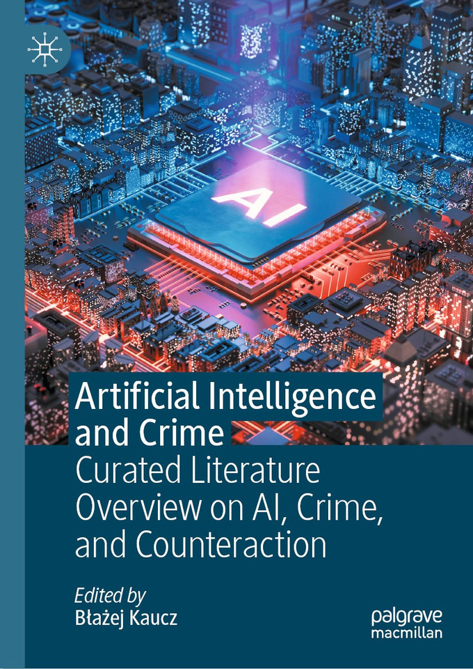 Artificial Intelligence and Crime: Curated Literature Overview on AI, Crime, and Counteraction book cover by 