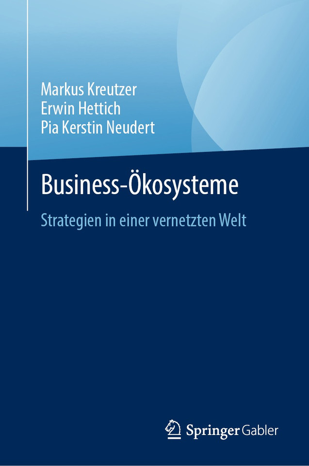 Business- Ökosysteme: Strategien in einer vernetzten Welt book cover by Markus Kreutzer, Erwin Hettich, Pia Kerstin Neudert