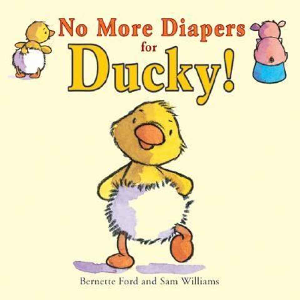 No More Diapers for Ducky! Cover No More Diapers for Ducky! Cover