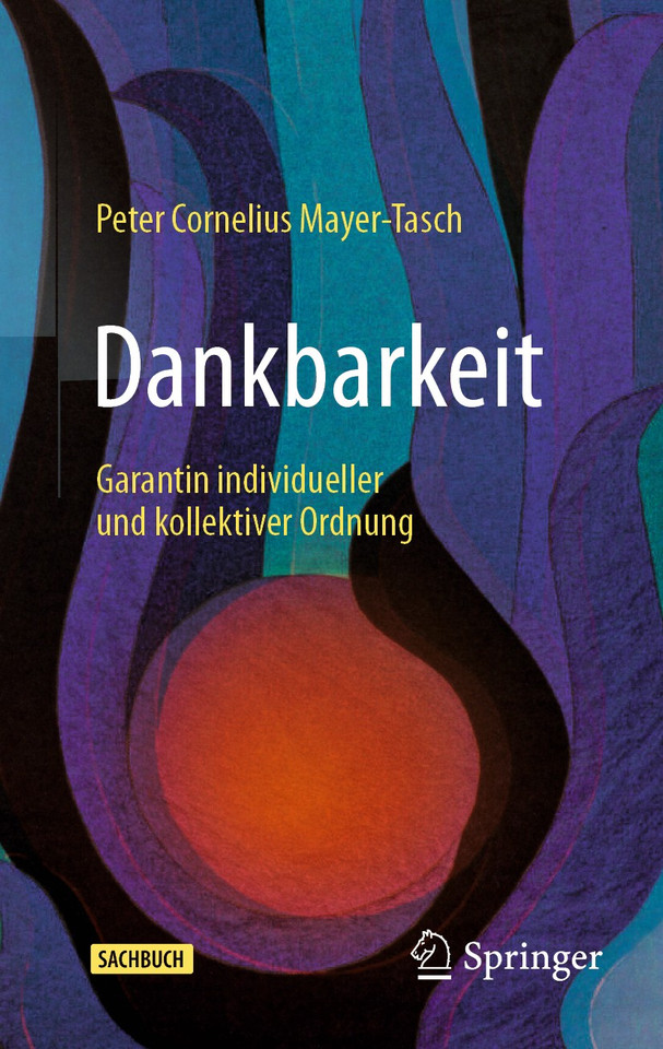 Dankbarkeit: Garantin individueller und kollektiver Ordnung book cover by Peter Cornelius Mayer-Tasch