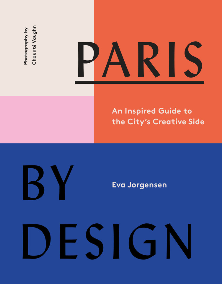 Paris by Design: An Inspired Guide to the City's Creative Side book cover by Eva Jorgensen