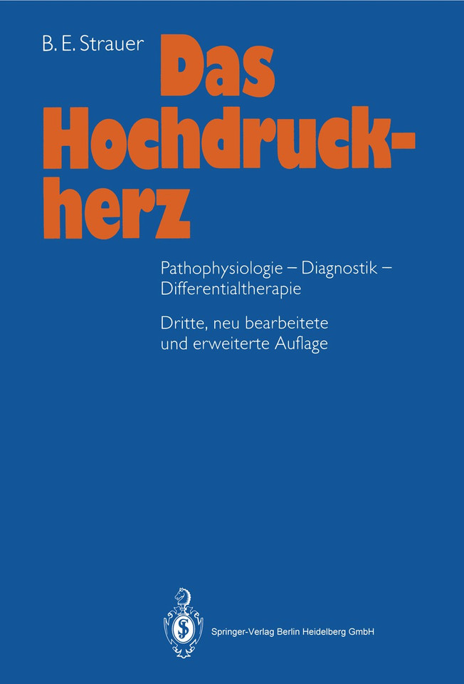 Das Hochdruckherz: Pathophysiologie-Diagnostik-Differentialtherapie book cover by B.E. Strauer