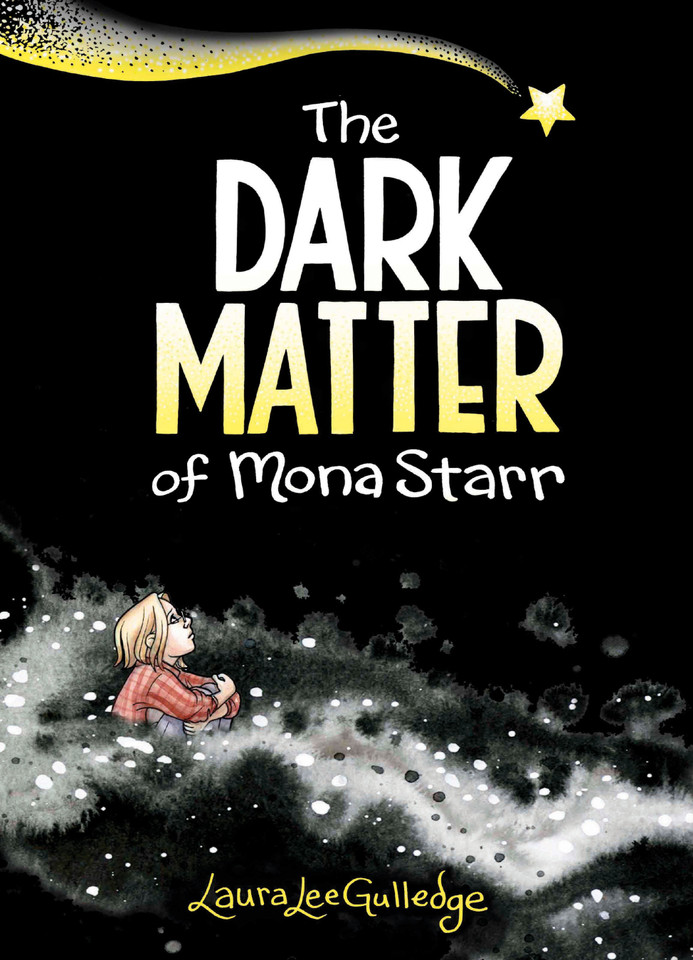 The Dark Matter of Mona Starr: A Graphic Novel book cover by Laura Lee Gulledge