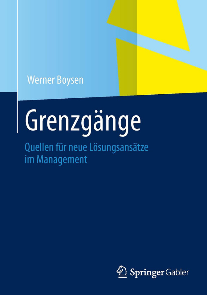 Grenzgänge im Management: Quellen für neue Lösungsansätze book cover by Werner Boysen