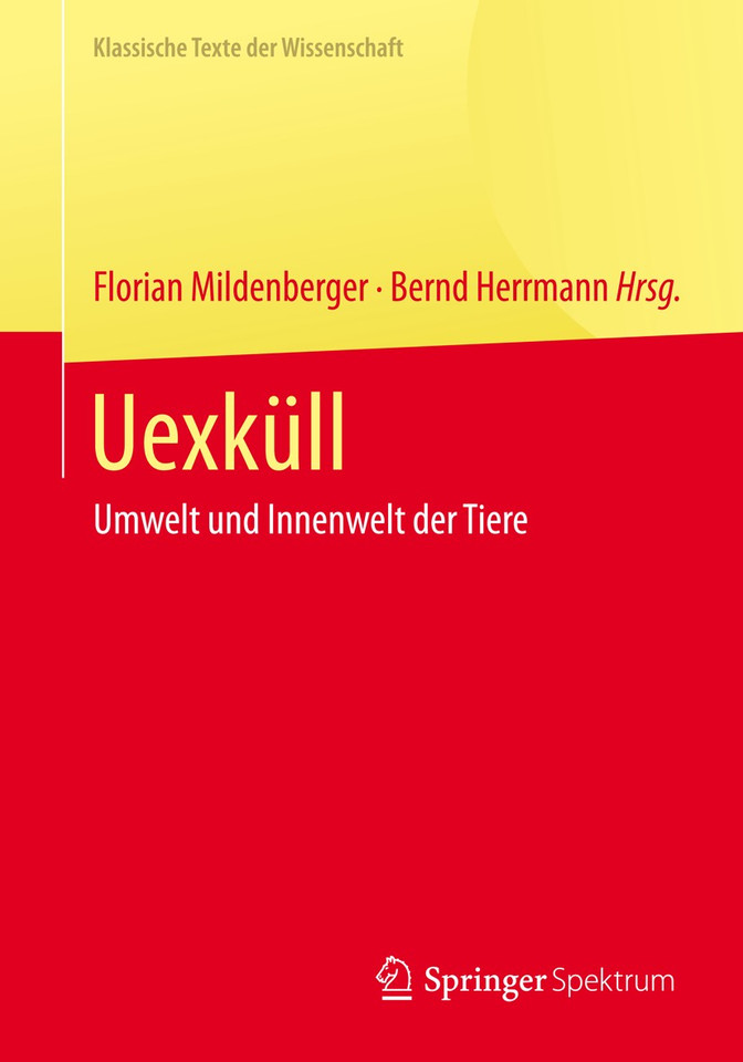 Uexküll: Umwelt und Innenwelt der Tiere (Klassische Texte der Wissenschaft) book cover by 