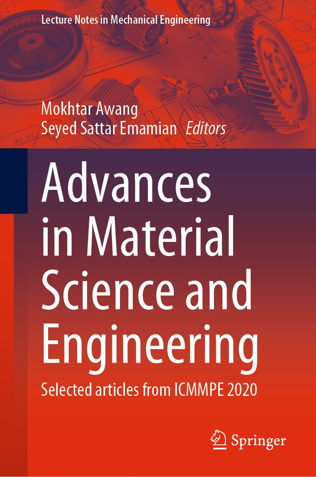 Advances in Material Science and Engineering: Selected articles from ICMMPE 2020 (Lecture Notes in Mechanical Engineering) book cover by 