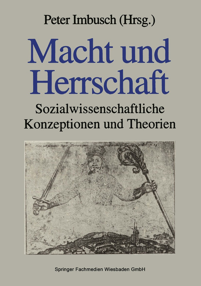 Macht und Herrschaft: Sozialwissenschaftliche Konzeptionen und Theorien book cover by 